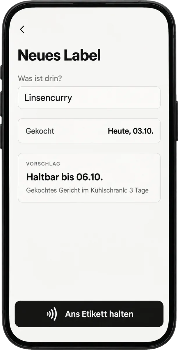 App-Screen «Neues Label» mit Eingabefeld und Haltbarkeits-Vorschlag